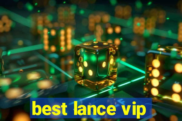 best lance vip